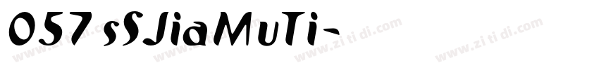 057 sSJiaMuTi字体转换